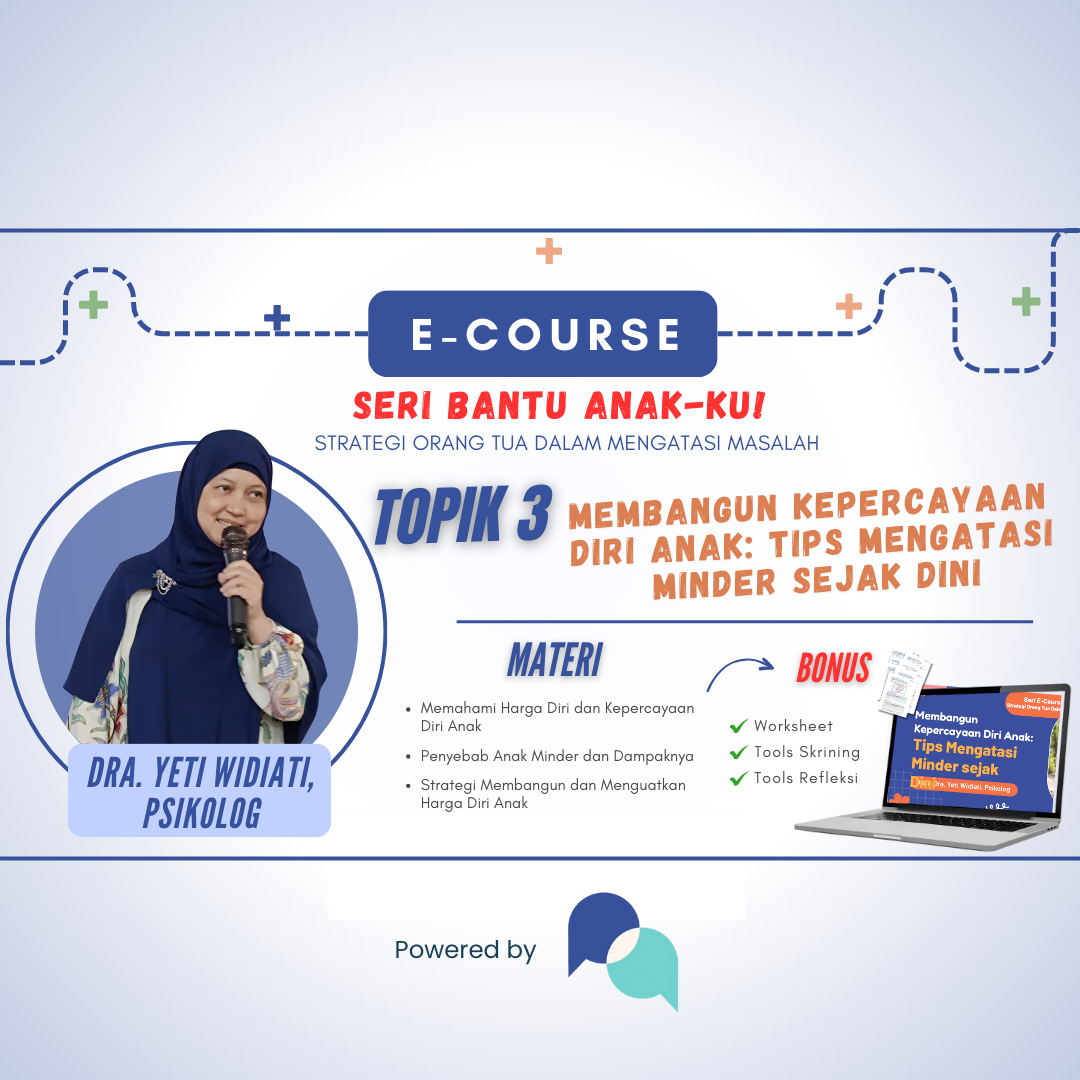 [Topik 3] Membangun Kepercayaan Diri Anak: Tips Mengatasi Minder sejak Dini