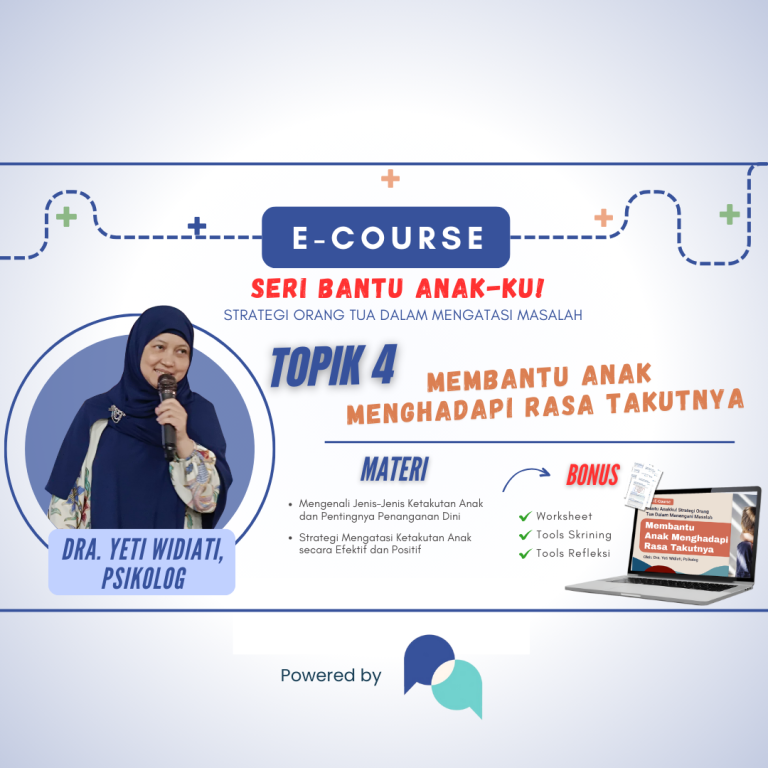 [Topik 4] Membantu Anak Menghadapi Rasa Takutnya