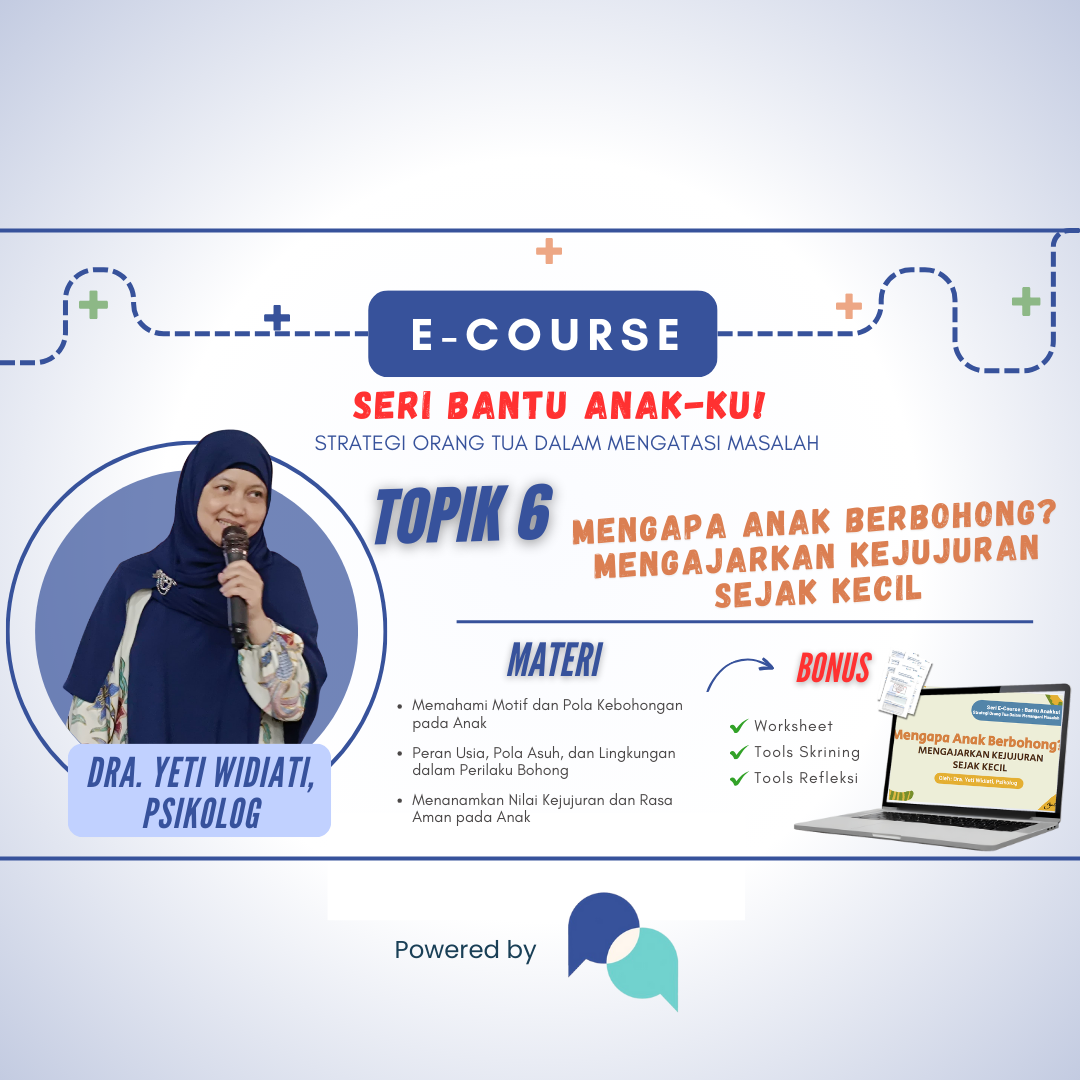 [Topik 6] Mengapa Anak Berbohong? Mengajarkan Kejujuran Sejak Kecil