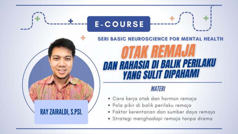 Basic Neuroscience: Otak Remaja dan Rahasia di Balik Perilaku yang Sulit Dipahami