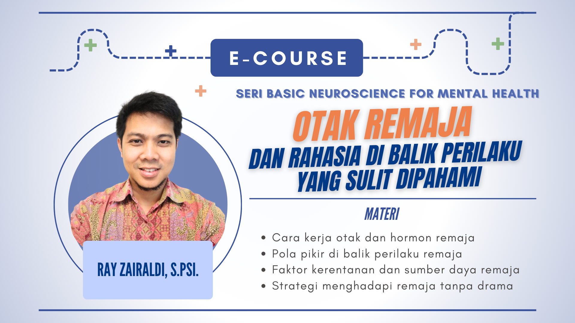 Basic Neuroscience: Otak Remaja dan Rahasia di Balik Perilaku yang Sulit Dipahami