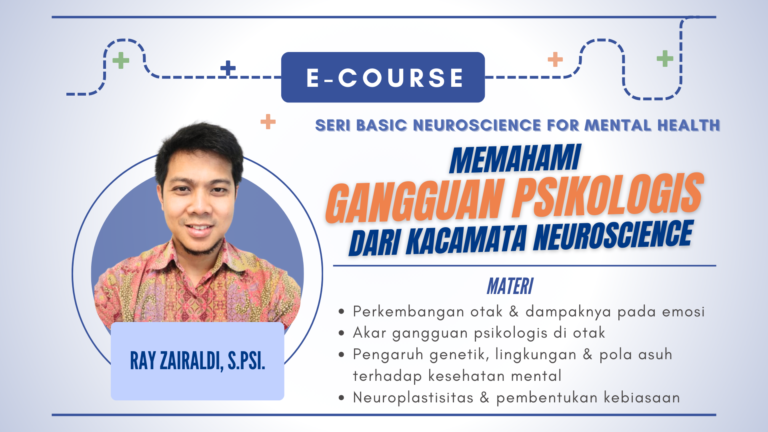 Basic Neuroscience: Memahami Gangguan Psikologis dari Kacamata Neuroscience