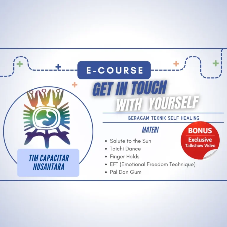 Get In Touch With Yourself: Beragam Teknik Self-Healing (Capacitar Nusantara)
