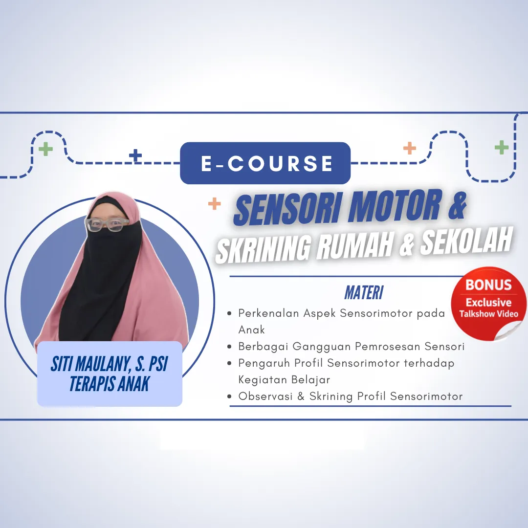 Kelas Perkembangan Anak : Sensori motor dan Skrining Rumah & Sekolah